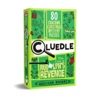 Cluedle - The Case of Rudolph's Revenge : 80 Cracking Christmas Mystery Puzzles