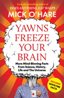 Yawns Freeze Your Brain : Fun and Interesting Facts.