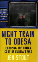 Night Train to Odesa: Covering the human cost of Russia's war