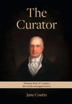 The Curator: Thomas Bolt of Cruister, his wards and apprentices