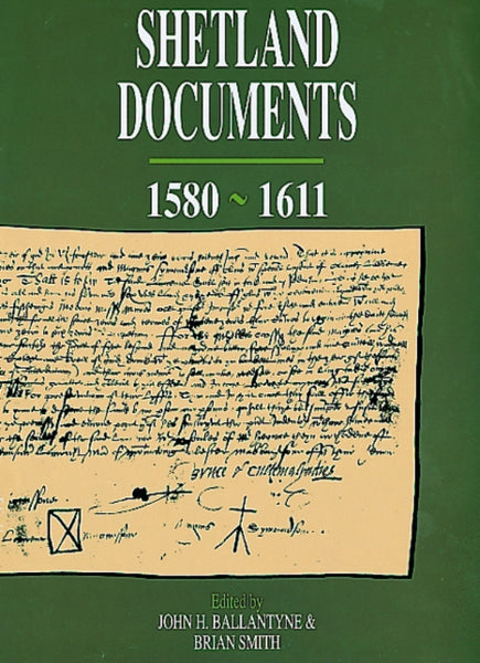 Shetland Documents 1580-1611