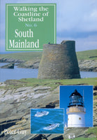 Walking the Coastline of Shetland No.6 South Mainland