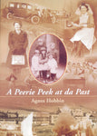 A Peerie Peek at da Past