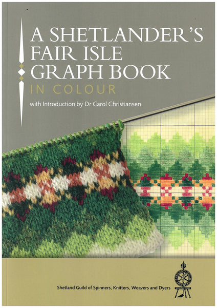 A Shetlander's Fair Isle Graph Book