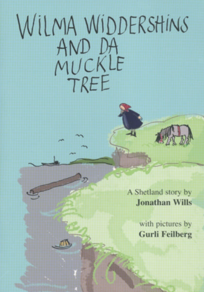 Wilma Widdershins and da Muckle Tree