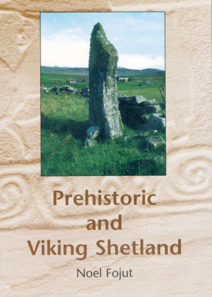 Prehistoric and Viking Shetland