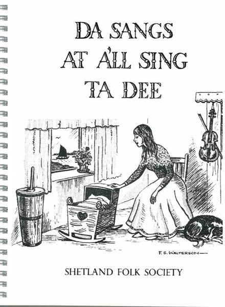 Da Sangs At A'll Sing Ta Dee
