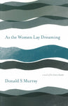 As the Women Lay Dreaming