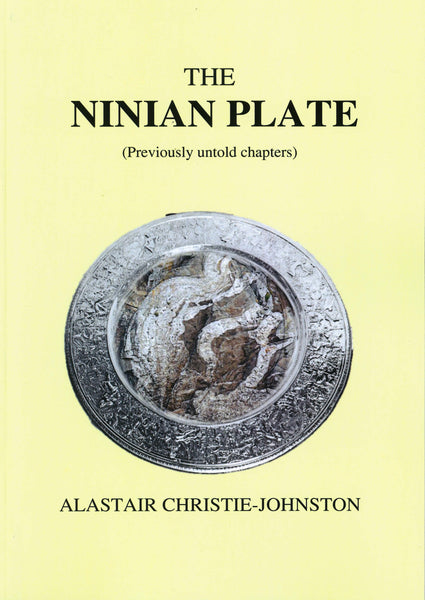 The Ninian Plate (Previously untold chapters)