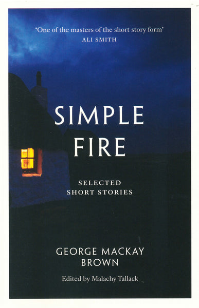 Simple Fire: Selected Short Stories