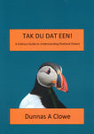 Tak Du Dat Een! A Dubious Guide to Understanding Shetland Dialect