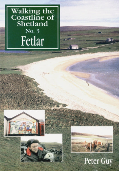 Walking the Coastline of Shetland No.3 Fetlar
